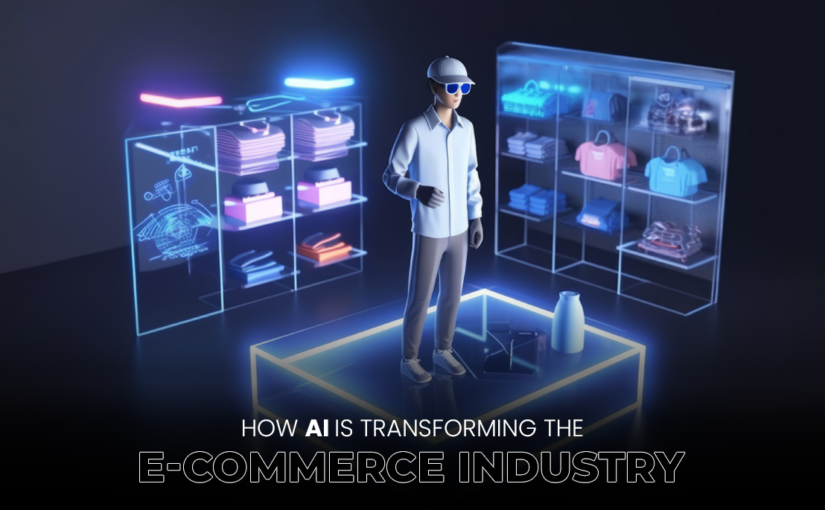How AI is Transforming the E-Commerce Industry